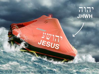 JHWH Gott setzt Jesus als Rettungsinsel ein